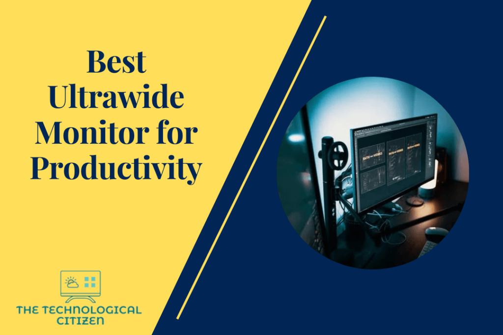 Best Ultrawide Monitor for Productivity