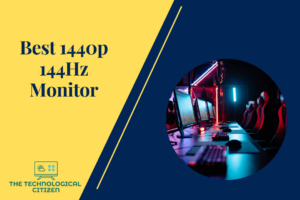 Best 1440p 144Hz Monitor