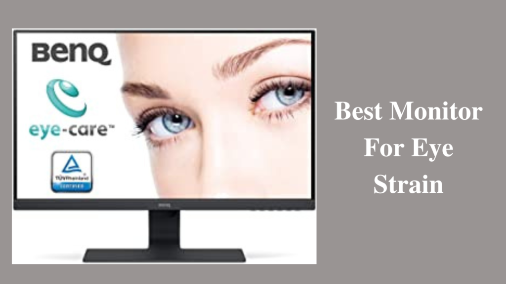Best Monitor For Eye Strain