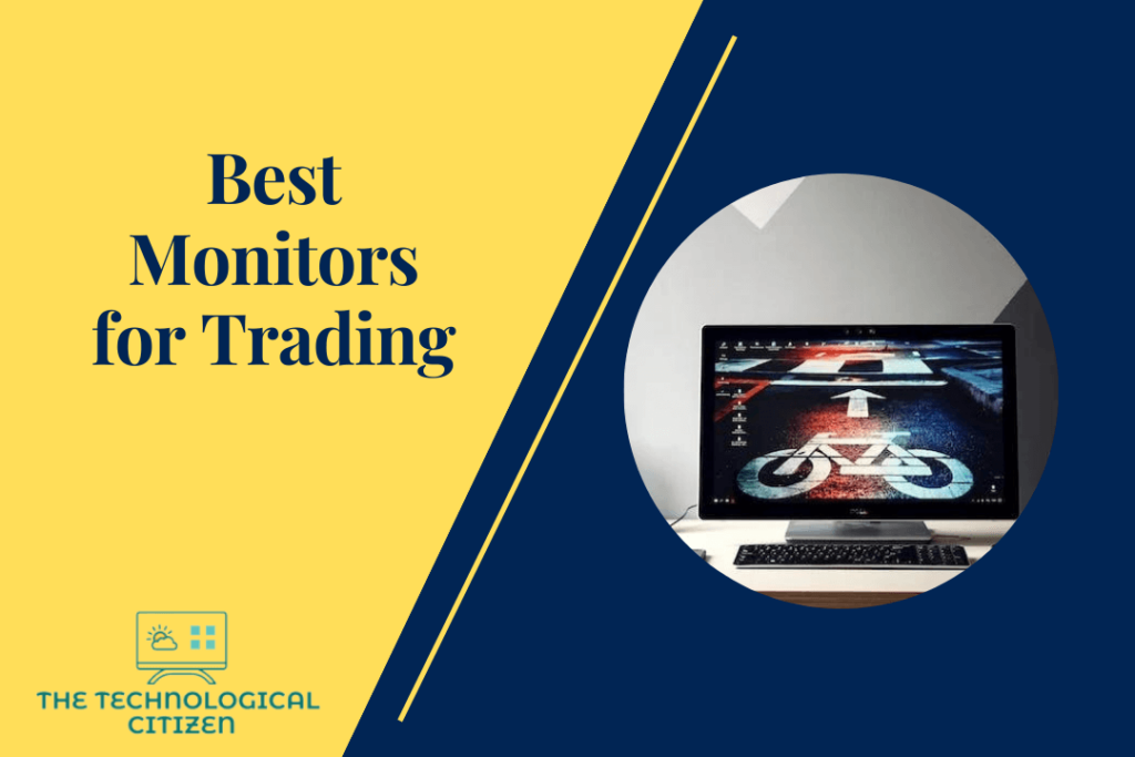 Best Monitors for Trading