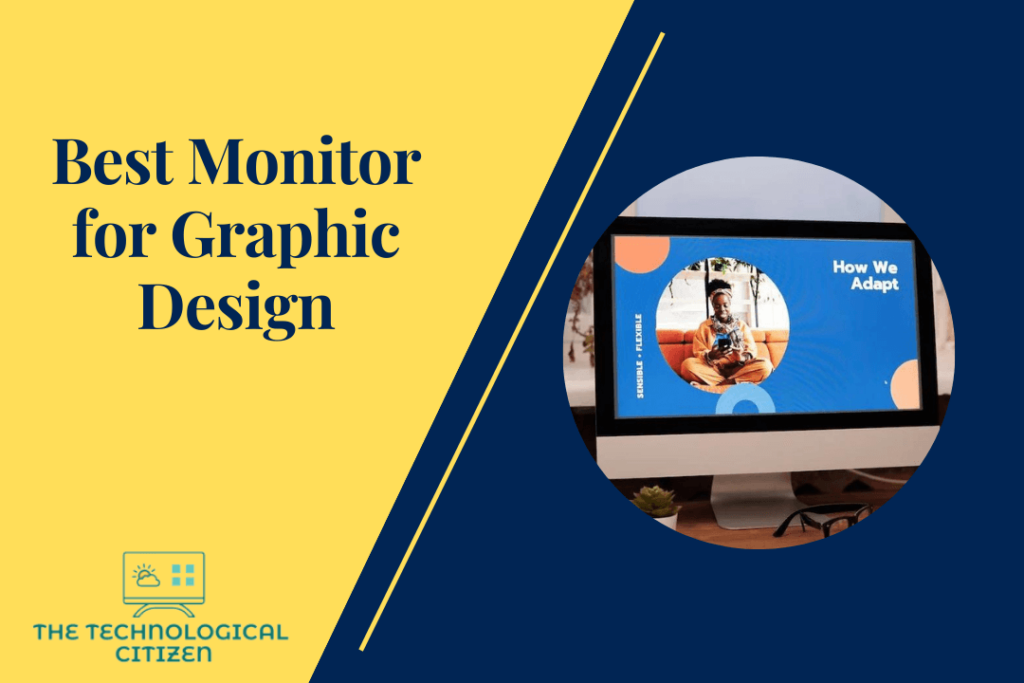 Best Monitor for Graphic Design