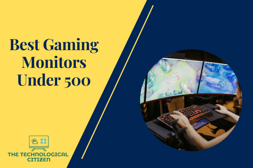 Best Gaming Monitors Under 500