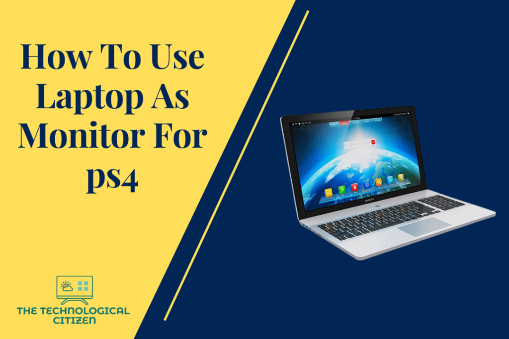 How To Use Laptop As Monitor For ps4