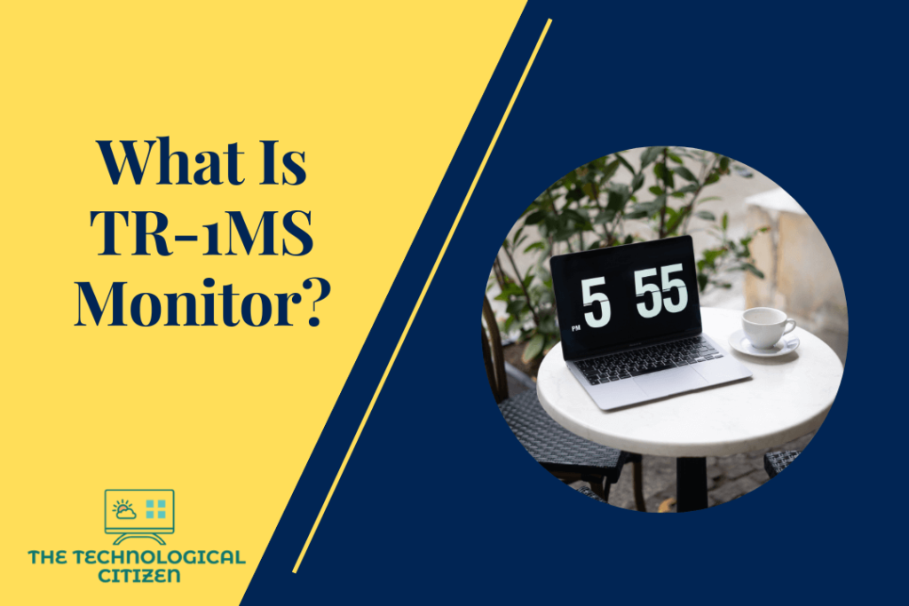 What Is TR-1MS Monitor