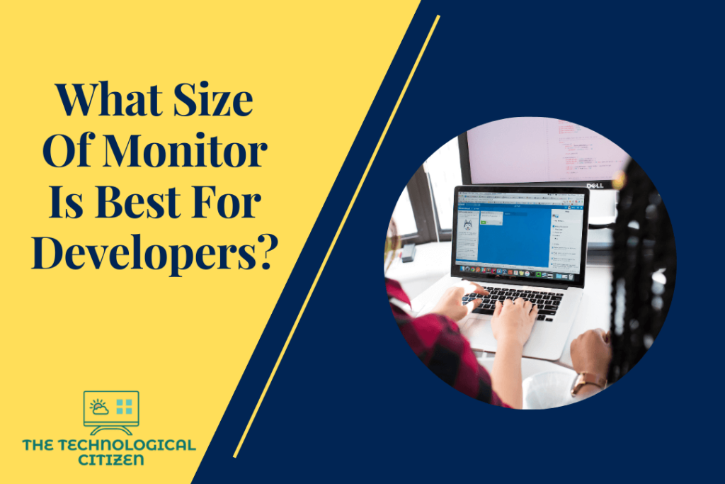 What Size Of Monitor Is Best For Developers