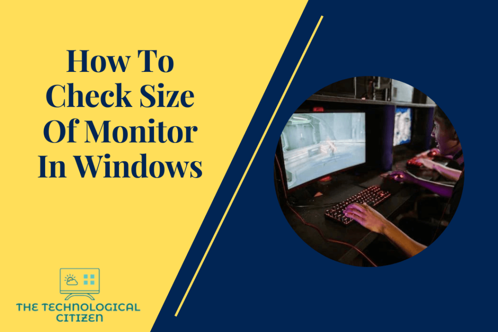 How To Check Size Of Monitor In Windows
